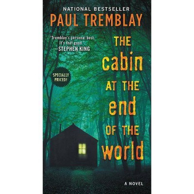 Arab Mouthpiece until now The Cabin At The End Of The World - By Paul Tremblay (paperback) : Target