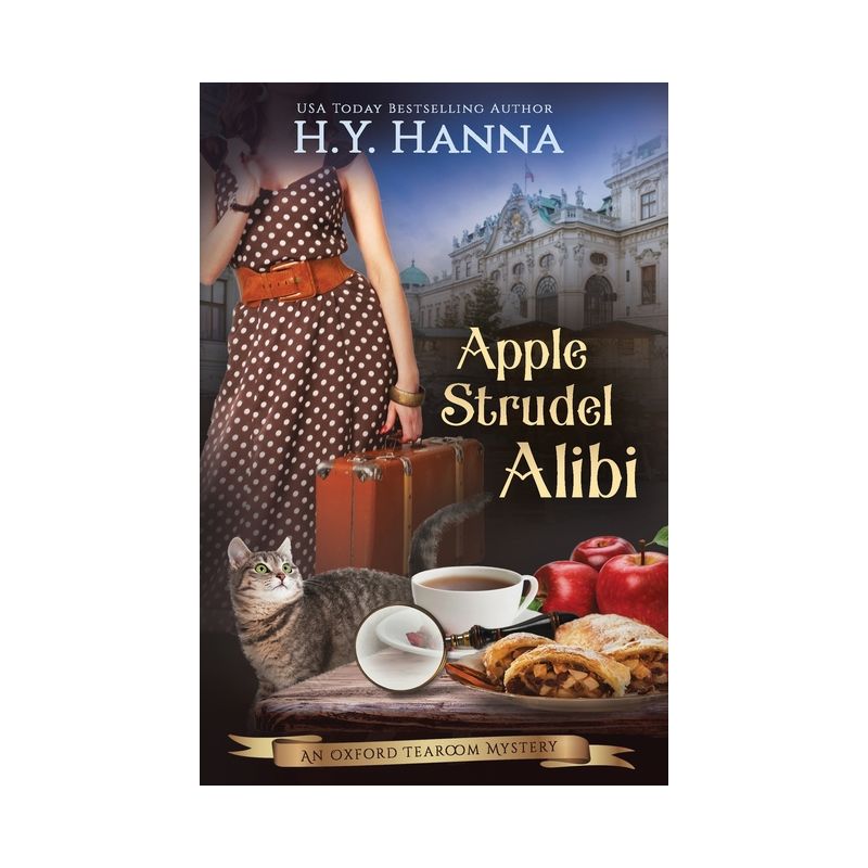 Apple Strudel Alibi (LARGE PRINT) - (Oxford Tearoom Mysteries) Large Print by  H y Hanna (Paperback), 1 of 2