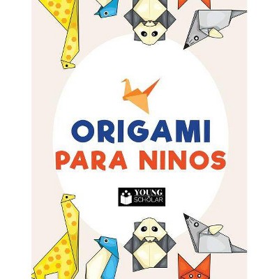 Origami para ninos - by  Young Scholar (Paperback)