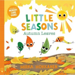 Little Seasons: Autumn Leaves - by  Mirka Hokkanen (Hardcover) - 1 of 1