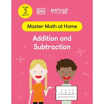 Math - No Problem! Addition and Subtraction, Grade 3 Ages 8-9 - (Master Math at Home) (Paperback)
