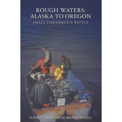 Rough Waters - by  Nancy Danielson Mendenhall (Paperback)