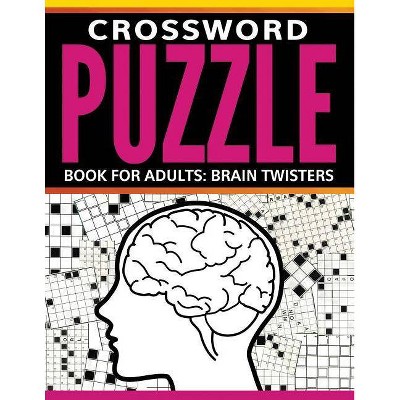 Crossword Puzzle Book For Adults - by  Speedy Publishing LLC (Paperback)