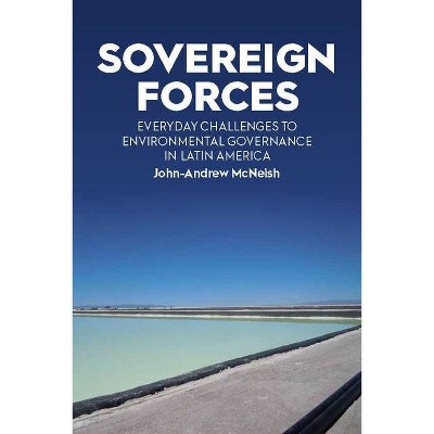 Sovereign Forces - by  John-Andrew McNeish (Hardcover)