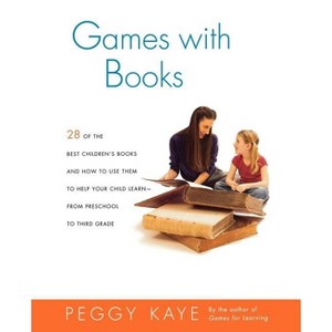 Games with Books - by  Peggy Kaye (Paperback) - 1 of 1