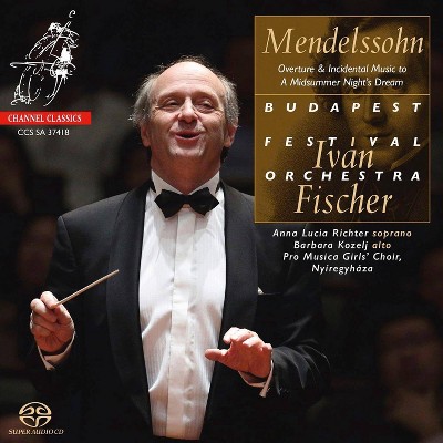 Ivan Fischer - Mendelssohn: Overture & Incidental Music To A Midsummer Night's Dream (CD)