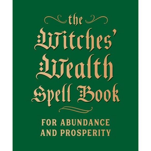 The Witches Wealth Spell Book Rp Minis By Cerridwen Greenleaf Hardcover Target