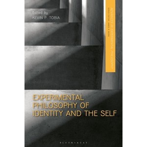 Experimental Philosophy of Identity and the Self - (Advances in Experimental Philosophy) by  Kevin Tobia & James R Beebe & Justin Sytsma (Paperback) - 1 of 1