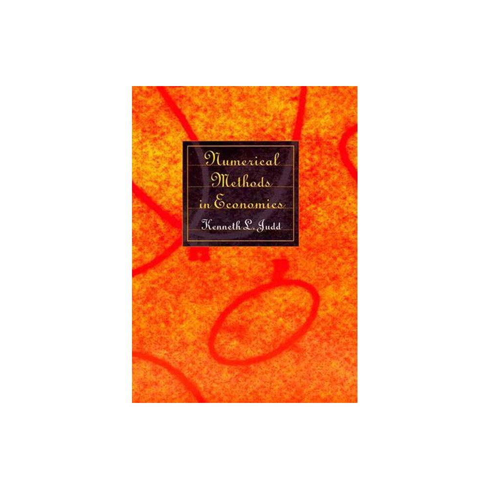 Numerical Methods in Economics - by Kenneth L Judd (Paperback)