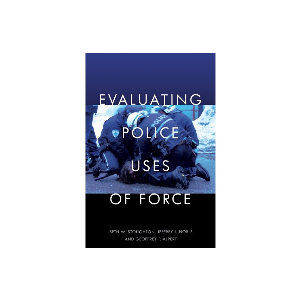 Evaluating Police Uses of Force