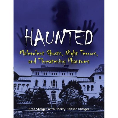 Haunted - by  Brad Steiger (Paperback)