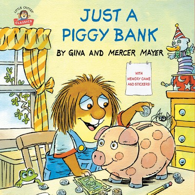 Just a Piggy Bank (Little Critter) - (Pictureback) by  Mercer Mayer (Paperback)