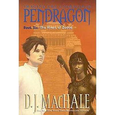 The Rivers of Zadaa, 6 - (Pendragon) by  D J Machale (Paperback)