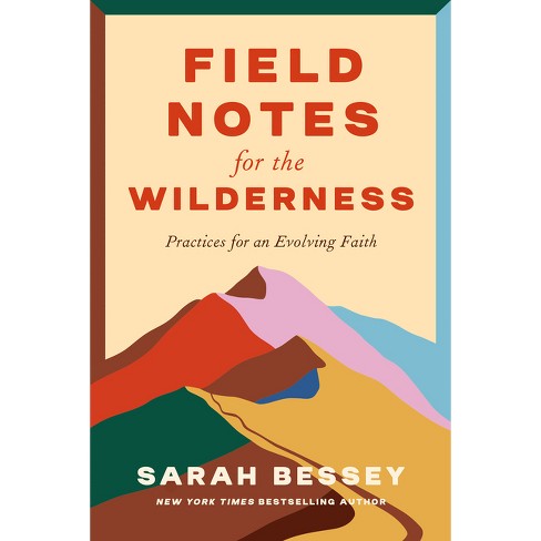 Field Notes For The Wilderness - By Sarah Bessey (hardcover) : Target
