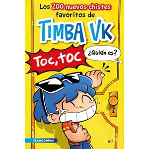 Los 200 Nuevos Chistes Favoritos de Timba Vk / Timba Vk's 200 New Favorite Jokes - (Paperback) - 1 of 1