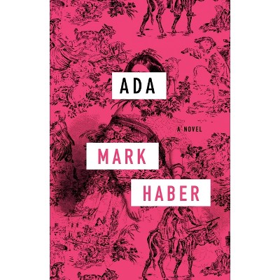 ADA - by  Mark Haber (Paperback)