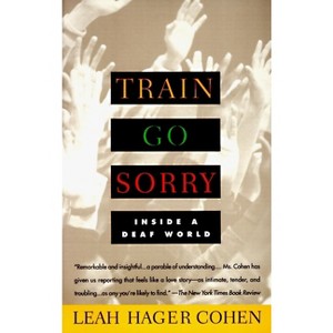 Train Go Sorry - by  Leah Hager Cohen (Paperback) - 1 of 1