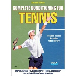 Complete Conditioning for Tennis - (Complete Conditioning for Sports) 2nd Edition (Paperback) - 1 of 1