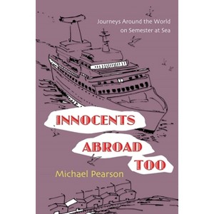 Innocents Abroad Too - by  Michael Pearson (Hardcover) - 1 of 1