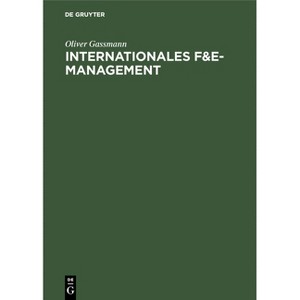 Internationales F&E-Management - by  Oliver Gassmann (Hardcover) - 1 of 1