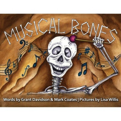 Musical Bones - by  Mark Coates & Grant Davidson (Paperback)