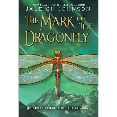 The Mark of the Dragonfly - (World of Solace) by  Jaleigh Johnson (Paperback)
