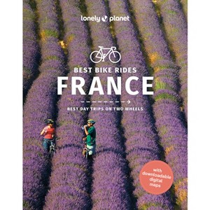 Lonely Planet Best Bike Rides France - (Cycling Travel Guide) (Paperback) - 1 of 1