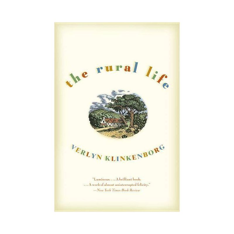 The Rural Life - by  Verlyn Klinkenborg (Paperback), 1 of 2