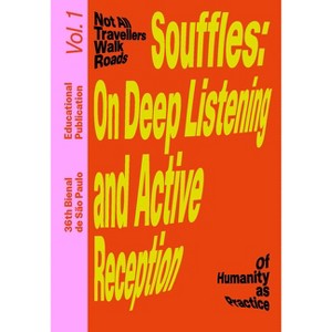 Souffles: On Deep Listening and Active Reception - (Paperback) - 1 of 1