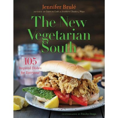 The New Vegetarian South - by  Jennifer Brulé (Hardcover)