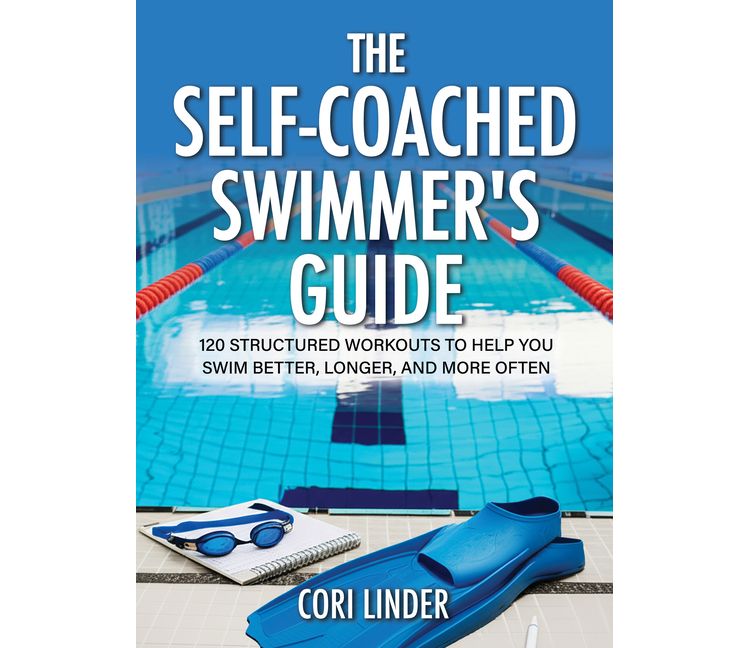The Self-Coached Swimmer's Guide - by  Cori Linder (Paperback), 1 of 1