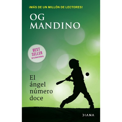 El Ángel Número Doce / The Twelfth Angel - by  Og Mandino (Paperback)