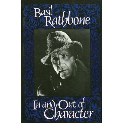 In and Out of Character - (Limelight) by  Basil Rathbone (Paperback)
