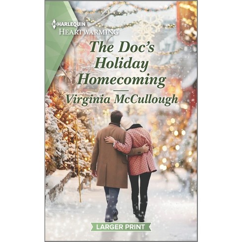 The Doc's Holiday Homecoming - (Back to Adelaide Creek) Large Print by  Virginia McCullough (Paperback) - image 1 of 1