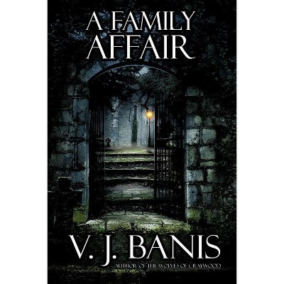 A Family Affair - by  V J Banis (Paperback)