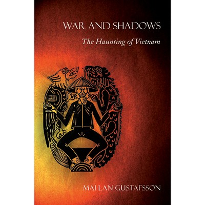 War and Shadows - by  Mai Lan Gustafsson (Paperback)