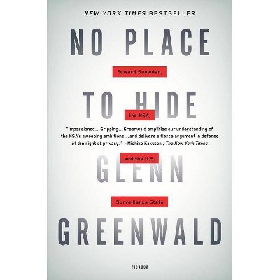 No Place to Hide - by  Glenn Greenwald (Paperback)