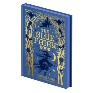 The Blue Fairy Book - by  Andrew Lang & Leanora Blanche Alleyne Lang (Hardcover) - 1 of 1