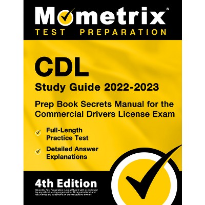 Cdl Study Guide 2022-2023 - Prep Book Secrets Manual For The Commercial ...