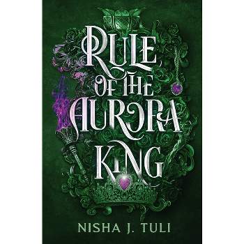 Rule of the Aurora King - by Nisha Tuli