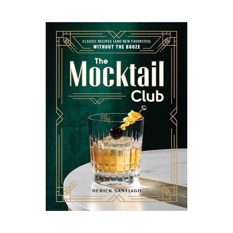 The Mocktail Club - by  Derick Santiago (Hardcover), 1 of 2