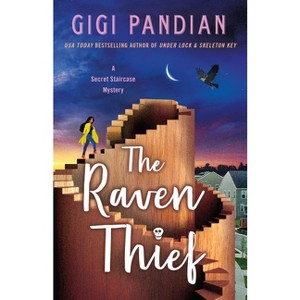 The Raven Thief - (Secret Staircase Mysteries) by Gigi Pandian - 1 of 1