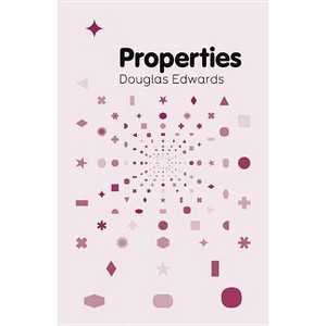 Properties - (Key Concepts in Philosophy) by  Douglas Edwards (Paperback) - 1 of 1