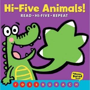 Hi-Five Animals! -  by Ross Burach (Hardcover) - 1 of 1