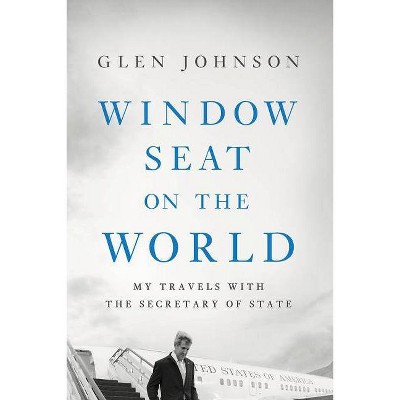 Window Seat on the World - by  Glen Johnson (Paperback)