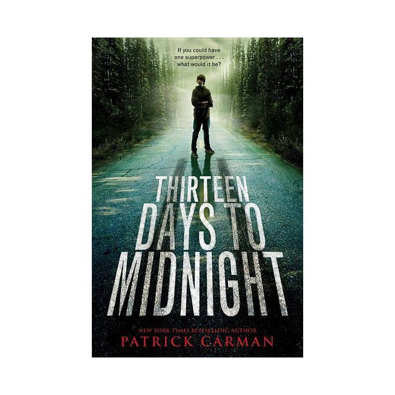 Thirteen Days to Midnight - by  Patrick Carman (Paperback), 1 of 2