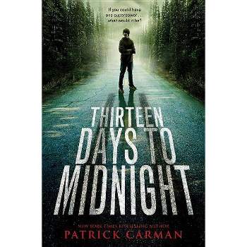 Thirteen Days to Midnight - by  Patrick Carman (Paperback)