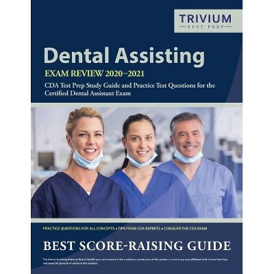 Dental Assisting Exam Review 2020-2021 - by  Trivium Dental Exam Prep Team (Paperback)