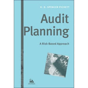 Audit Planning - (Iia (Institute of Internal Auditors)) by  K H Spencer Pickett (Hardcover) - 1 of 1
