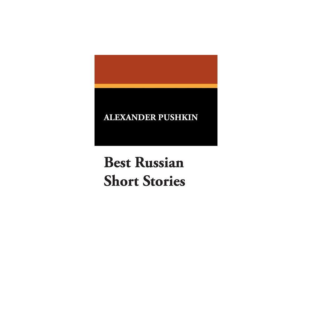 Best Russian Short Stories - by Alexander Pushkin (Hardcover)